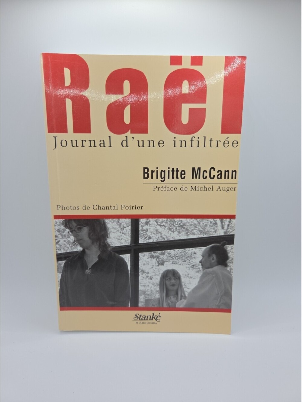 Raël Journal d’une infiltrée Brigitte McCann Stanké 2004 - 1016